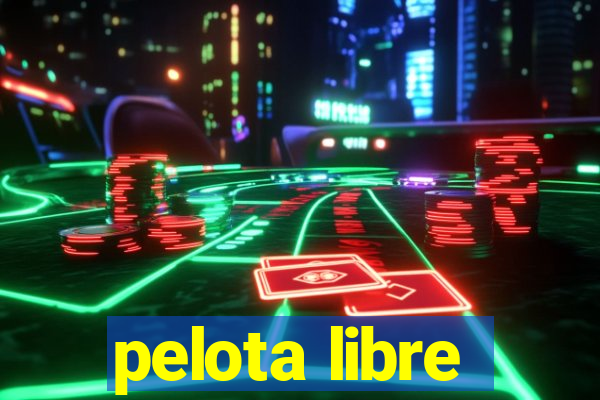 pelota libre
